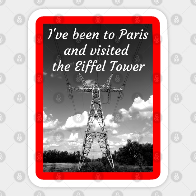 The Eiffel Tower Joke Sticker by SPACE ART & NATURE SHIRTS 